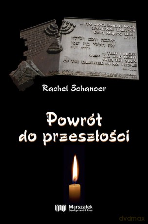 Powrót do przeszłości - Rachel Schancer [KSIĄŻKA]