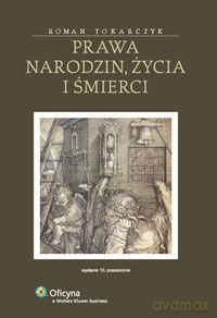 Prawa narodzin życia i śmierci - Roman Tokarczyk [KSIĄŻKA]