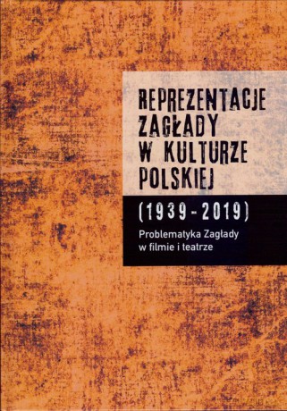 Reprezentacje Zagłady w kulturze polskiej (Tom 1) [KSIĄŻKA]