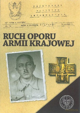 Ruch Oporu Armii Krajowej [KSIĄŻKA]