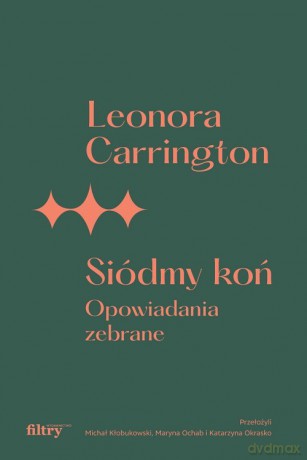 Siódmy koń - Leonora Carrington [KSIĄŻKA]