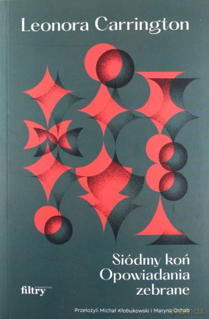 Siódmy koń - Leonora Carrington [KSIĄŻKA]