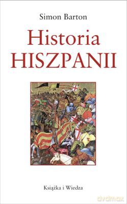 Historia Hiszpanii - Simon Barton [KSIĄŻKA]