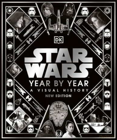 Star Wars Year By Year [KSIĄŻKA]