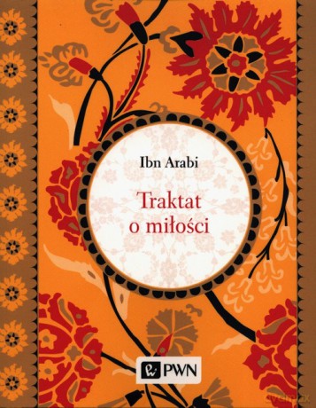 Traktat o miłości - Ibn Arabi [KSIĄŻKA]