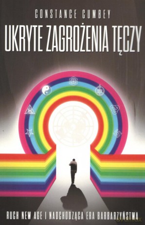 Ukryte zagrożenia tęczy - Constance Cumbey [KSIĄŻKA]