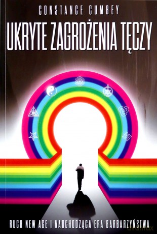 Ukryte zagrożenia tęczy - Constance Cumbey [KSIĄŻKA]