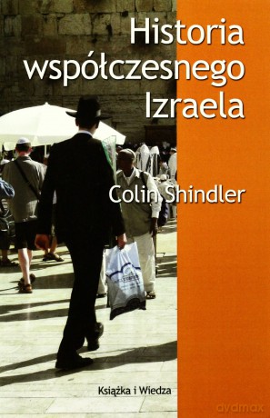 Historia Współczesnego Izraela - Colin Shindler [KSIĄŻKA]