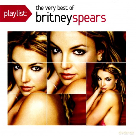 Britney Spears: Playlist: the Very Best of Britney Spears [CD]