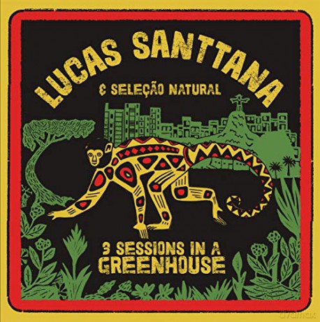 Lucas Santtana: 3 Sessions In A Greenhouse [Winyl]