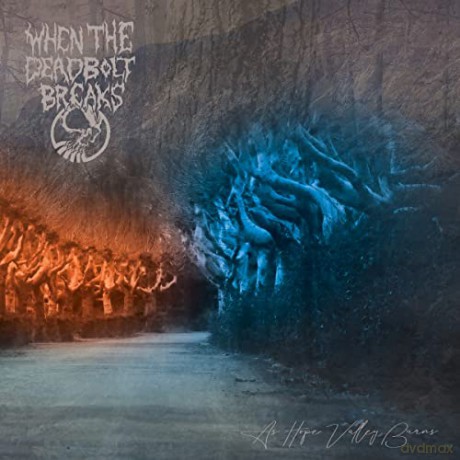 When The Deadbolt Breaks: As Hope Valley Burns [CD]