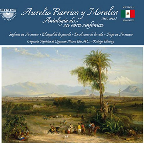 Orquesta Sinf Coyoacan Nueva: Aurelio Barrios Y Morales: Anthology Of His Symphonies [CD]