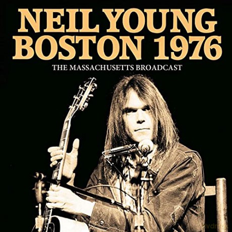 Neil Young: Boston 1976 [CD]