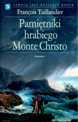 Pamiętniki Hrabiego Monte Christo Miniatura - Francois Taillandier [KSIĄŻKA]