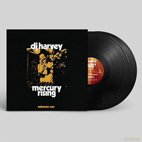 Dj Harvey Is The Sound Of Mercury Rising Volumen Tres [2xWinyl]
