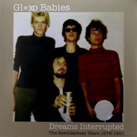 Glaxo Babies: Dreams Interrupted: The Bewilderbeat Years 1978-1980 [2xWinyl]