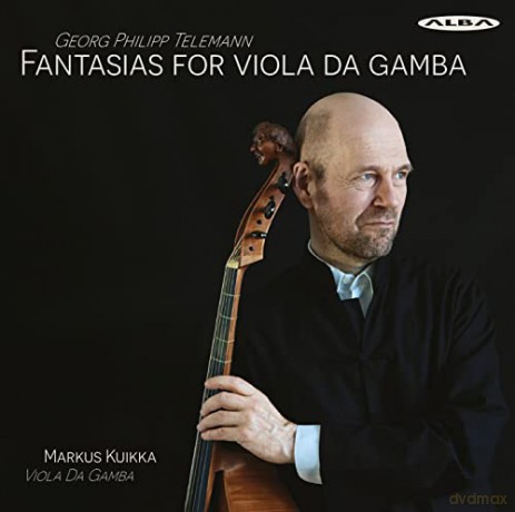 Markus Kuikka: Georg Philipp Telemann: Fantasias For Viola Da Gamba [CD]