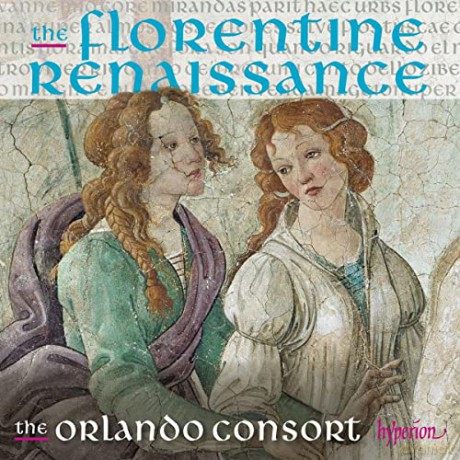 Orlando Consort: Guillaume Dufay / Gilles Binchois / Heinrich Isaac: The Florentine Renaissance [CD]