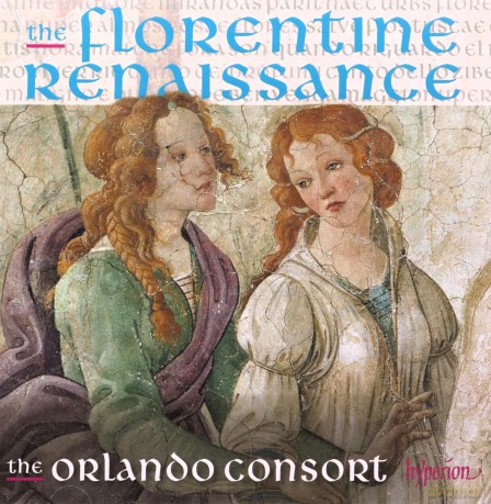 Orlando Consort: Guillaume Dufay / Gilles Binchois / Heinrich Isaac: The Florentine Renaissance [CD]