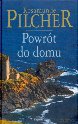 Powrót Do Domu (twarda) - Rosamunde Pilcher [KSIĄŻKA]