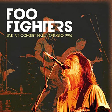 Foo Fighters: Live At Concert Hall Tortonto 1996 [Winyl]