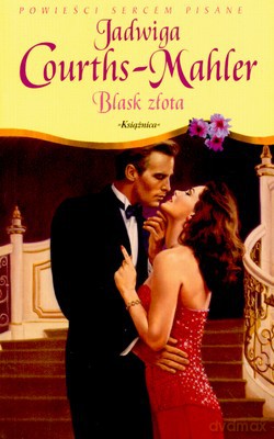 Blask Złota - Jadwiga Courths-Mahler [KSIĄŻKA]