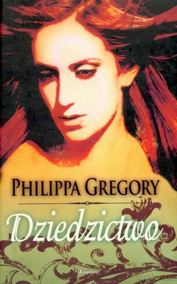 Dziedzictwo (twarda) - Philippa Gregory [KSIĄŻKA]