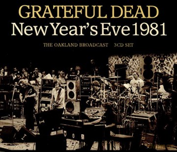 Grateful Dead: New Years Eve 1981 [3CD]
