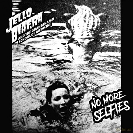 Jello Biafra And The Guantanamo School Of Medicine: No More Selfies [Winyl]