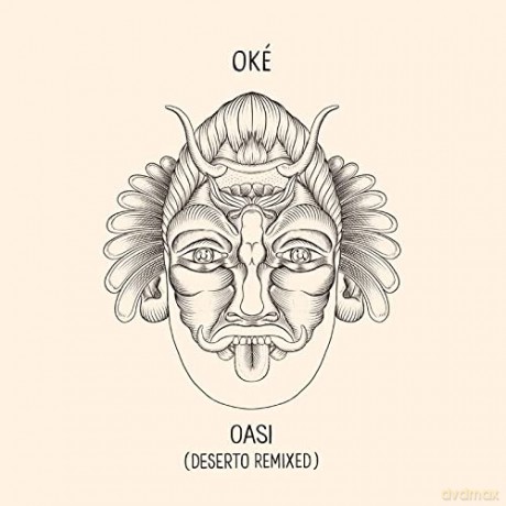 Oke: Oasi (Deserto Remixed) [Winyl]