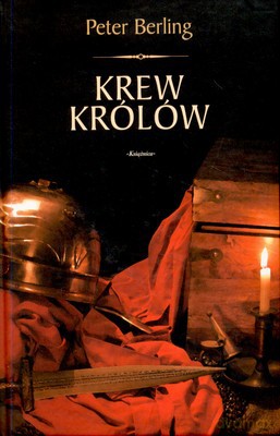 Krew Królów (twarda) - Peter Berling [KSIĄŻKA]