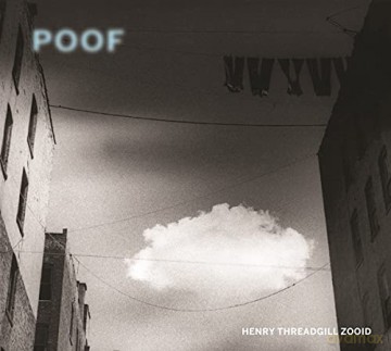 Henry Threadgill Zooid: Poof [CD]