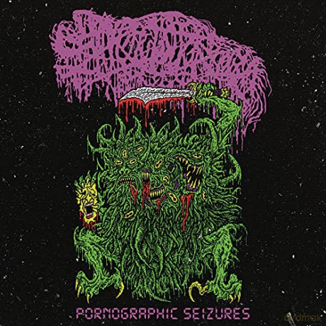 Sanguisugabogg: Pornographic Seizures - EP (2021 Reissue) [Winyl]