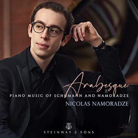 Nicolas Namoradze: Robert Schumann And Nicolas Namoradze: Arabesque [CD]
