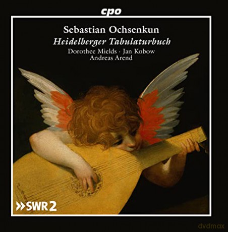 Sebastian Ochsenkun: Heidelberger Tabulaturbuch [CD]