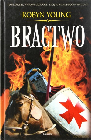 Bractwo (twarda) - Robyn Young [KSIĄŻKA]