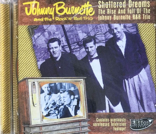 Johnny Burnette: Shattered Dreams [2CD]