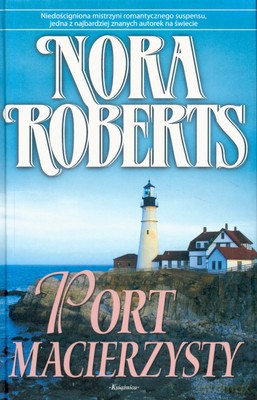 Port Macierzysty (twarda) - Nora Roberts [KSIĄŻKA]