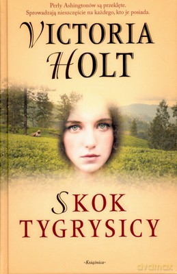 Skok Tygrysicy (twarda) - Victoria Holt [KSIĄŻKA]