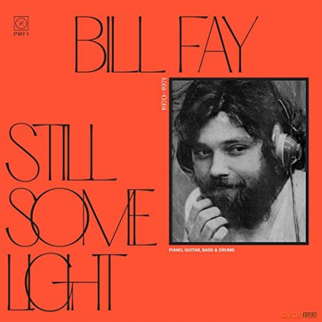 Bill Fay: Still Some Light: Part 1 [CD]