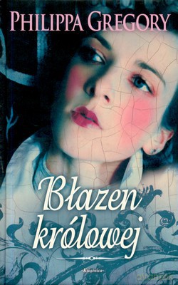 Błazen Królowej (twarda) - Philippa Gregory [KSIĄŻKA]