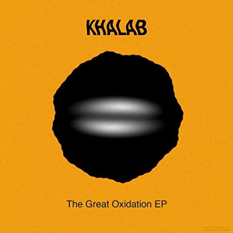 Khalab: The Great Oxidation EP [Winyl]