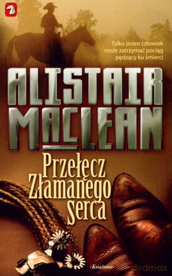 Przełęcz Złamanego Serca - Alistair Maclean [KSIĄŻKA]