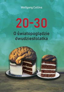 20-30. O światopoglądzie dwudziestolatka - Wolfgang Collins [KSIĄŻKA]