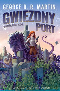 Gwiezdny port - George R.R. Martin [KSIĄŻKA]