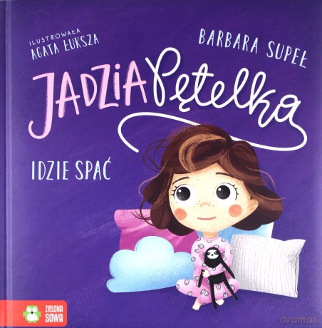 Jadzia Pętelka idzie spać - Barbara Supeł [KSIĄŻKA]