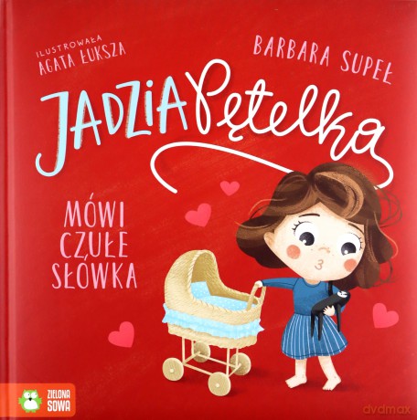 Jadzia Pętelka mówi czułe słówka - Barbara Supeł [KSIĄŻKA]