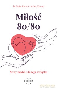 Miłość 80/80 - Klemp Dr Nate, Kaley Klemp [KSIĄŻKA]