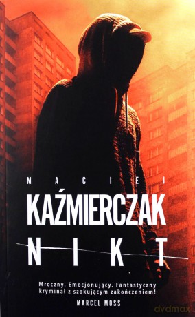 Nikt - Maciej Kaźmierczak [KSIĄŻKA]