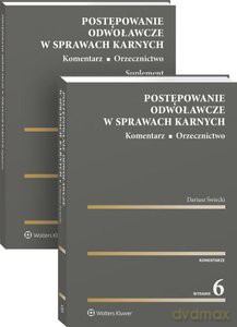 Postępowanie odwoławcze w sprawach karnych Komentarz Orzecznictwo - Dariusz Świecki [KSIĄŻKA]